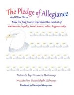 The Pledge of Allegiance and Other Pieces