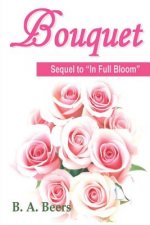 Bouquet: Sequel to 