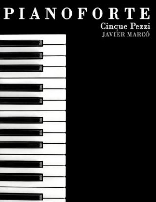Pianoforte: Cinque Pezzi