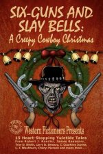 Six-guns and Slay Bells: A Creepy Cowboy Christmas