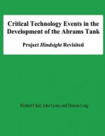 Critical Technology Events in the Development of the Abrams Tank: Project Hindsight Revisited