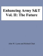 Enhancing Army S&T: Vol. II: The Future