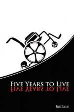Five Years to Live