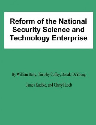 Reform of the National Security Science and Technology Enterprise