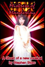 Mistress of Manderlay: A Ghost of a New Musical