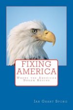 Fixing America: Where the American Dream Begins