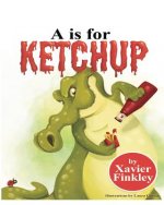 A is for Ketchup
