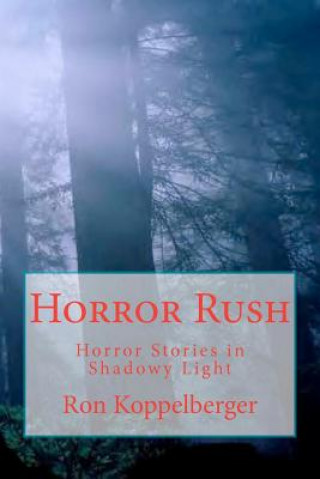 Horror Rush: Horror Stories in Shadowy Light