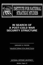 In Search of a Post-Cold War Securty Structure