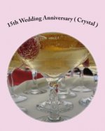 15th Wedding Anniversary ( Crystal )