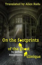 On the Footprints of the Ghost Clinique