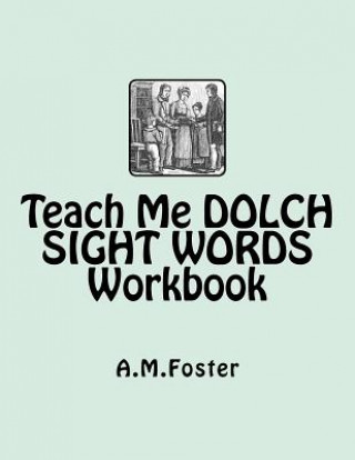Teach Me DOLCH SIGHT WORDS Workbook