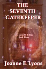 The Seventh Gatekeeper: The Seventh Trilogy