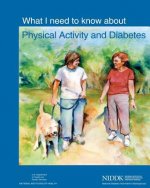 What I Need to Know About Physical Activity and Diabetes