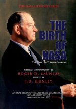 The Birth of NASA: The Diary of T. Keith Glennan
