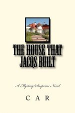 The House That Jacqs Built