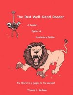 The Red Well-Read Reader (Color, Paperback): A Reader, Speller &, Vocabulary Builder