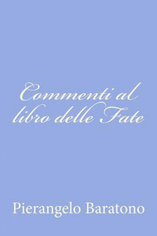 Commenti al libro delle Fate