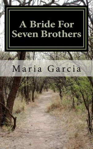 A Bride For Seven Brothers: Angry Women Series