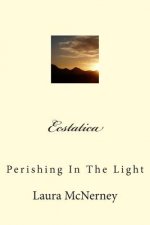 Ecstatica: Perishing In The Light