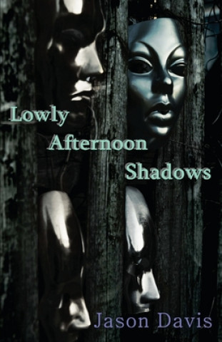 Lowly Afternoon Shadows
