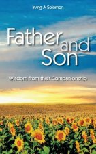 Father and Son: Wisdom from their Companionship