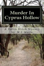 Murder In Cyprus Hollow: A Hattie Blitch Mystery