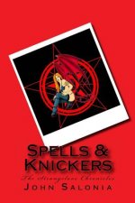 Spells & Knickers: The Strangelove Chronicles