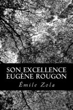 Son Excellence Eug?ne Rougon