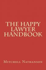 The Happy Lawyer Handbook