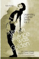 When Silence Was Golden: The Legendary Laughter Series