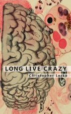 Long Live Crazy