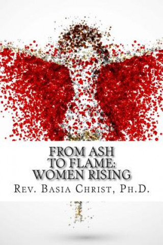 From Ash to Flame: : Women Rising