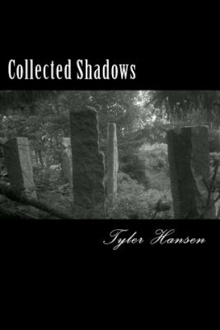 Collected Shadows