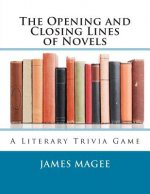 The Opening and Closing Lines of Novels: A Literary Trivia Game