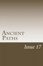 Ancient Paths: Issue 17