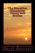 The Starshine Chronicles: Terror and Mutiny