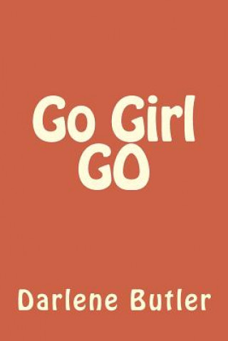 Go Girl GO