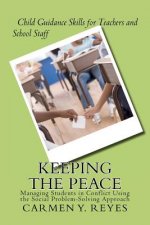 Keeping the Peace: Managing Students in Conflict Using the Social Problem-Solving Approach