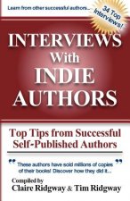 Interviews with Indie Authors: Top Tips from Successful Self-Published Authors