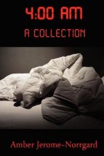 4 a.m.: a collection