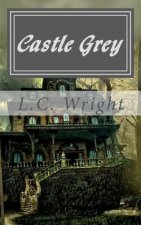 Castle Grey - A Katt and Mouse Mystery