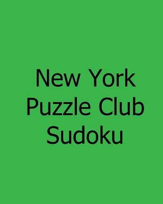 New York Puzzle Club Sudoku: Vol. 2: Wednesday Puzzles