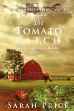 The Tomato Patch: An Amish Novella on Morality