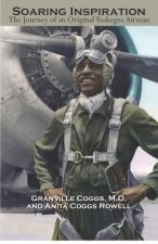 Soaring Inspiration: The Journey of an Original Tuskegee Airman