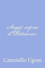 Saggi sopra il Petrarca