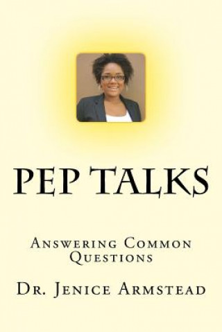 Pep Talks: Answering Common Questions