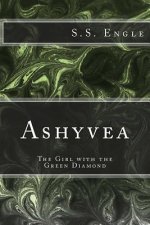 Ashyvea: The Girl with the Green Diamond