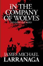 In the Company of Wolves: Thinning the Herd