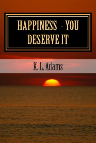 Happiness - You Deserve It